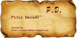 Pilcz Dezső névjegykártya